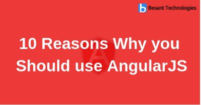 10 Reasons Why you Should use AngularJS