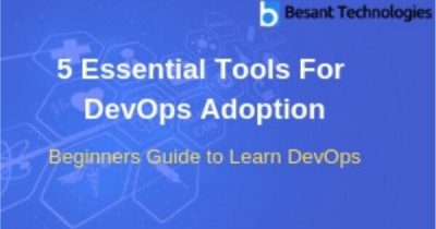 5 Essential Tools For DevOps Adoption